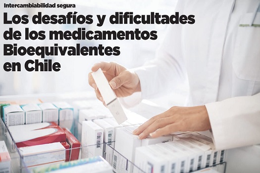 Lee más sobre el artículo Intercambiabilidad segura: Los desafíos y dificultades de los medicamentos Bioequivalentes en Chile